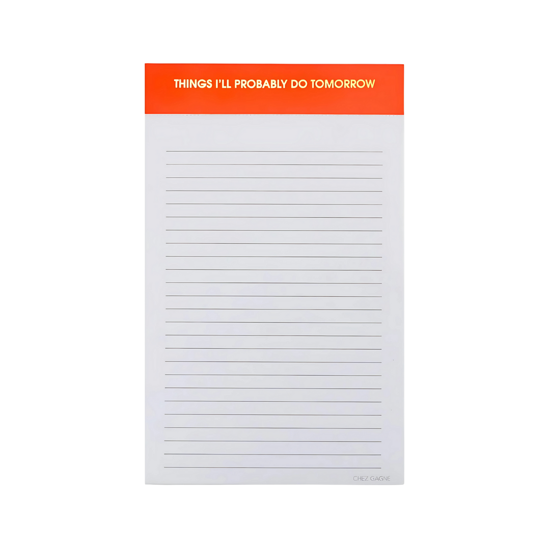 Things I'll Probably Do Tomorrow Notepad