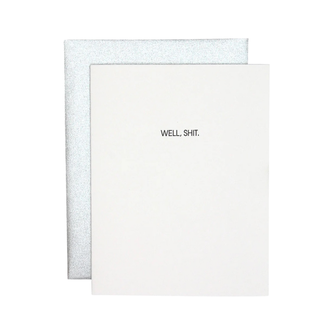 Well Shit- Letterpress Card