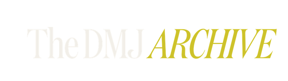 The DMJ Archive