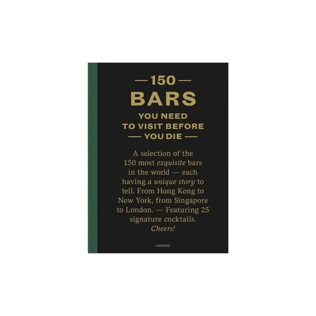 150 Bars You Need to Visit Before You Die by Jurgen Lijcops, black Lannoo hardcover with gold lettering and green spine