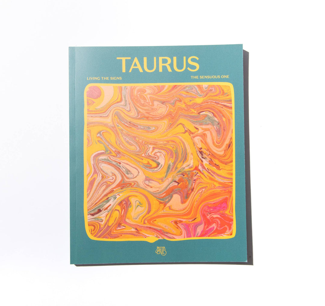 Living the Signs: Taurus