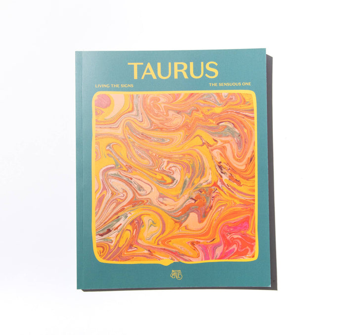 Living the Signs: Taurus