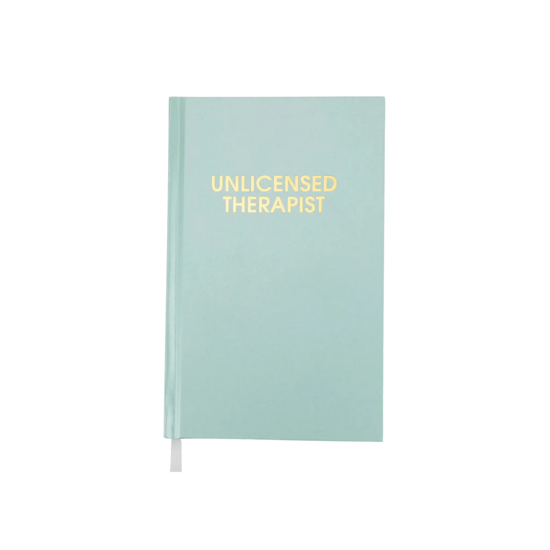 Unlicensed Therapist, Hardcover Journal by Chez Gagne