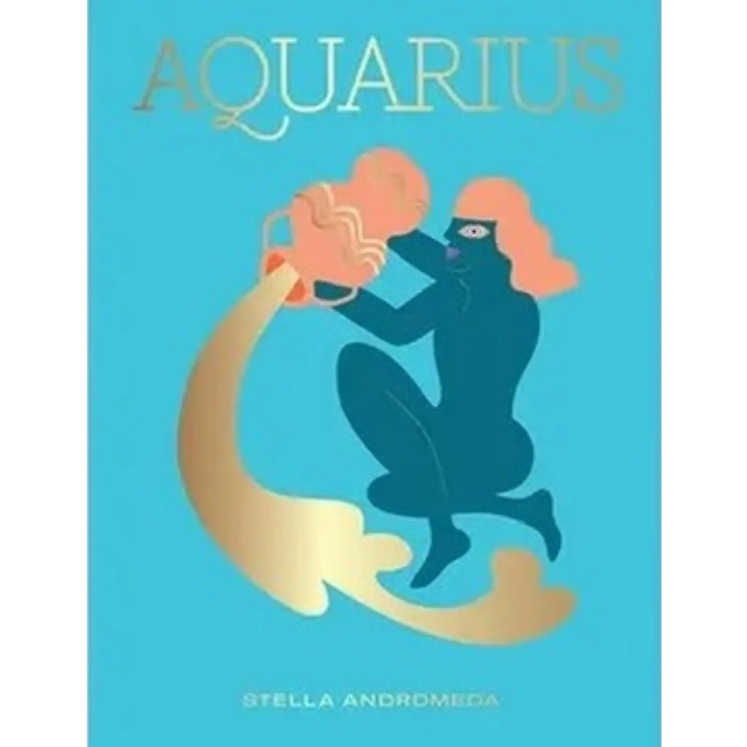 Aquarius by Stella Andromeda, Seeing Stars horoscope book from Hardie Grant with a water bearer on a turquoise cover