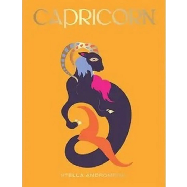 Capricorn by Stella Andromeda, Seeing Stars horoscope book from Hardie Grant with a sea goat on a golden orange cover